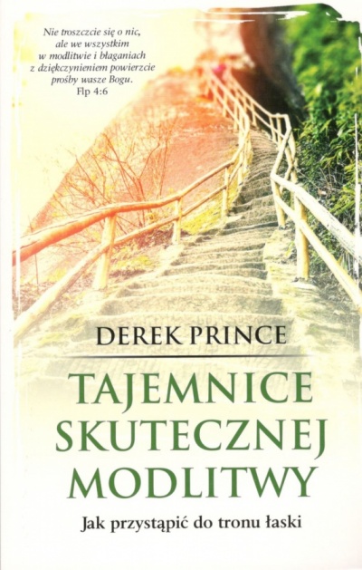 Tajemnice skutecznej modlitwy - Derek Prince