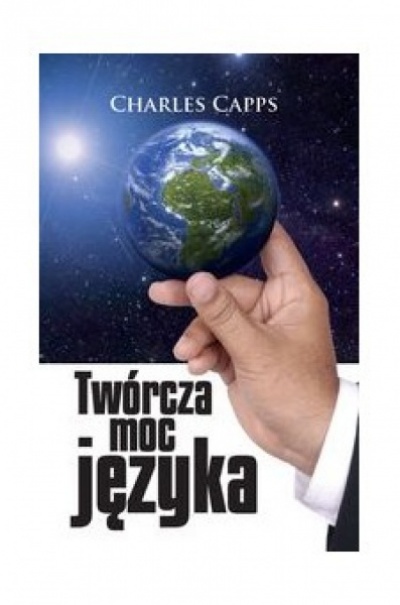 Twórcza moc języka - Charles Caps