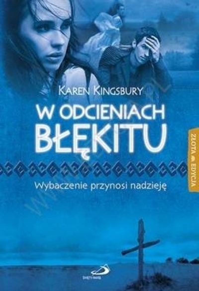 W odcieniach błękitu - Karen Kingsbury