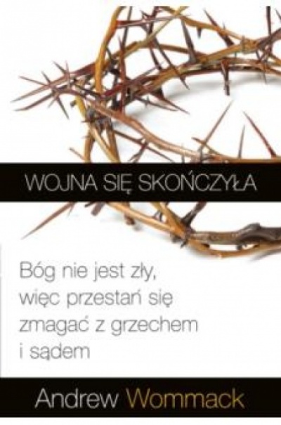 Wojna się skończyła - Andrew Wommack