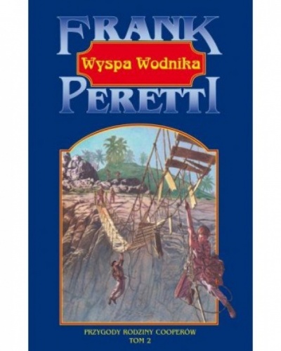 Przygody rodziny Cooperów- Wyspa Wodnika tom II - Frank E. Peretti