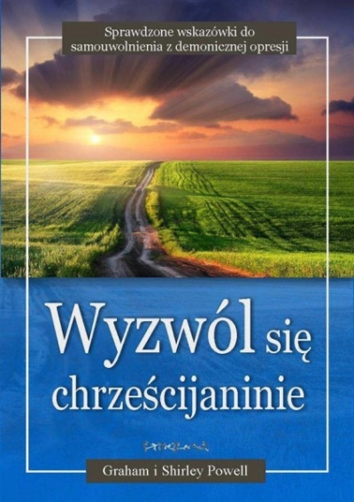 Wyzwól się chrześcijaninie - Graham i Shirley  Powell