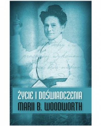 życie i doświadczenia Marii Woodworth - Leszek Korzeniecki