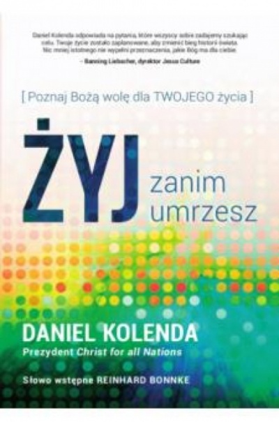 Żyj zanim umrzesz - Daniel Kolenda